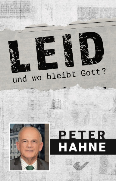 Leid - und wo bleibt Gott?